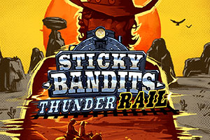 Sticky Bandits Thunder Rail